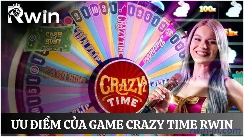 Ưu điểm Crazy Time