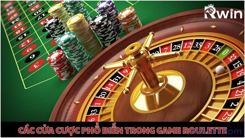 Cửa cược Roulette Rwin phổ biến cho tân thủ