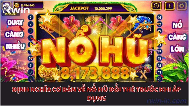 Hướng dẫn nổ hũ đổi thẻ Rwin cho tân thủ