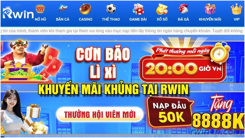 Khuyến mãi Rwin điển hình nhất