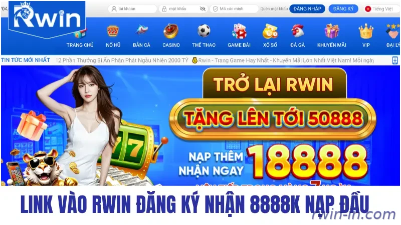 Link vào RWIN mới nhất nhận thưởng nạp đầu