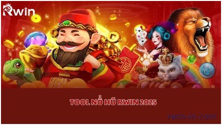 Tool nổ hũ Rwin 2025